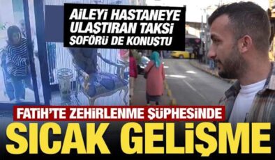 Fatih’te zehirlenme şüphesinde sıcak gelişme: ‘Alüminyum fosfit’ ihtimali