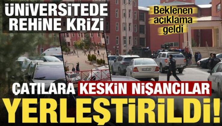 Gümüşhane Üniversitesi’nde rehine krizi! Çatılara keskin nişancılar çıktı, açıklama geldi