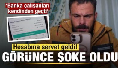 Hesabına servet geldi! Görünce şoke oldu! Banka çalışanları kendinden geçti