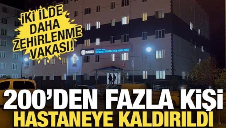 İki ilde zehirlenme vakası! 200’den fazla kişi hastaneye kaldırıldı