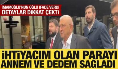 İmamoğlu’nun babası ve oğlu ifade verdi: Detaylar dikkat çekti