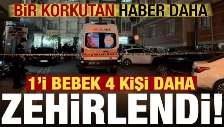 İstanbul’dan bir korkutan haber daha: 1’i bebek 4 kişi zehirlendi!