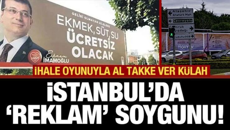 İstanbul’un reklam panolarındaki ihale taktiğiyle 170 milyon yandaşın cebine!