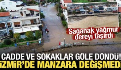 İzmir’de yine sağanak yine aynı manzara: Cadde ve sokaklar suyla doldu!
