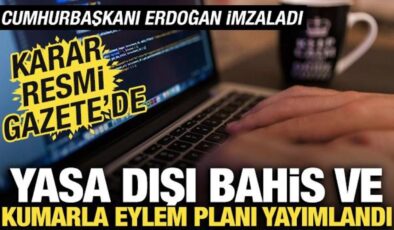 Karar Resmi Gazete’de! Yasa dışı bahis ve kumarla eylem planı yayımlandı