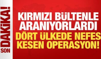 Kırmızı bültenle aranıyorlardı: Dört ülkede nefes kesen operasyon!