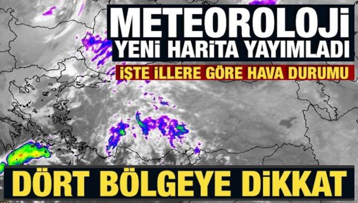 Meteoroloji’den dört bölgeye sağanak yağmur uyarısı