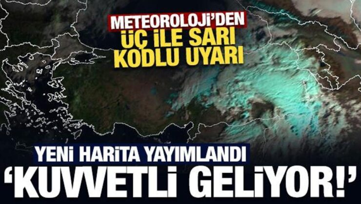 Meteoroloji’den kuvvetli yağış uyarısı! Üç il için sarı kod