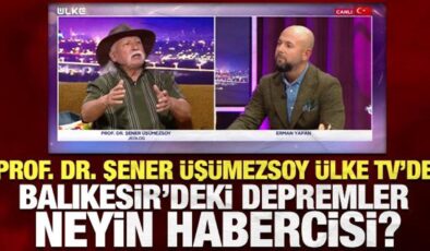 Prof. Dr. Şener Üşümezsoy: Sındırgı’da iki fay kırıldı, sıcak su vanası açıldı