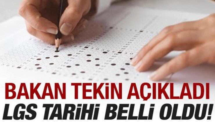 Son dakika: LGS tarihi belli oldu! Bakan Tekin duyurdu
