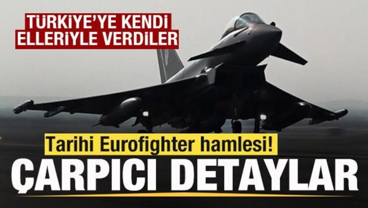 Tarihe geçen Eurofighter satışından çarpıcı detaylar! Türkiye’ye kendi elleriyle verdiler