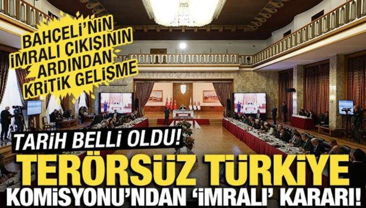 Terörsüz Türkiye Komisyonu’nda ‘İmralı oylaması’ kararı: Tarihi belli oldu!