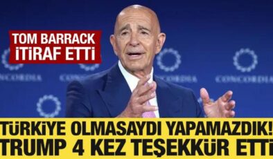 Tom Barrack’tan Türkiye itirafı: Ateşkes sağlanamazdı