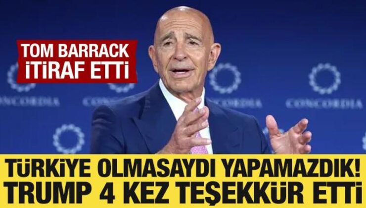 Tom Barrack’tan Türkiye itirafı: Ateşkes sağlanamazdı