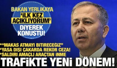 Trafikte yeni dönem: Bakan Yerlikaya ‘ilk kez açıklıyorum’ diyerek konuştu!