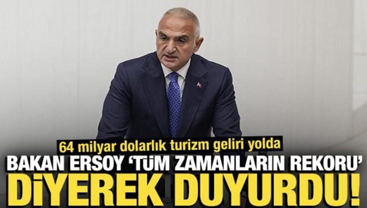 Bakan Ersoy: 64 milyar dolarlık 2025 sonu hedefimizi yakalayacağız