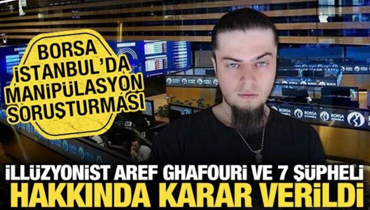 Borsada manipülasyon soruşturması: Aref Ghafouri dahil 8 kişi hakkında yeni gelişme