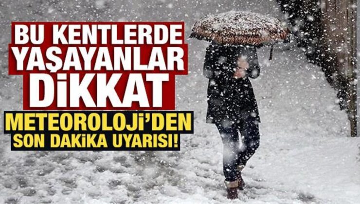 Bu kentlerde yaşayanlar dikkat: Meteoroloji’den son dakika uyarısı!