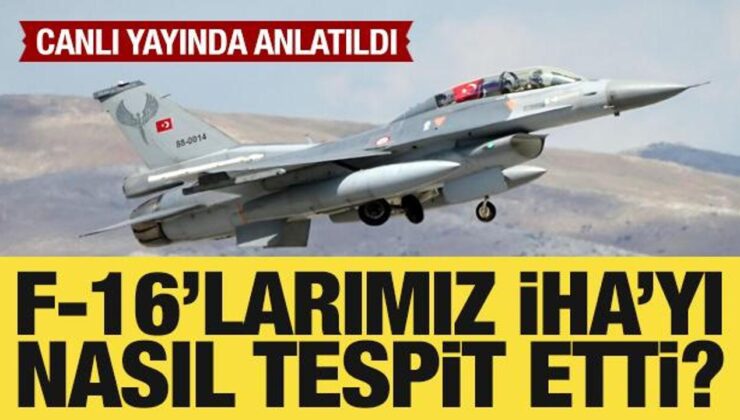 F-16’ların Karadeniz’de vurduğu İHA nasıl tespit edildi?
