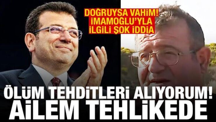 İmamoğlu’yla ilgili 450 bin dolar iddiası: Tehditler alıyorum, ailem tehlikede