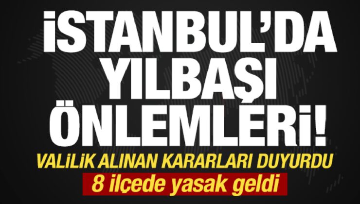 İstanbul Valiliğinden ‘Yılbaşı’ ayarı: 8 ilçeye ağır tonajlı araç girişi yasak!