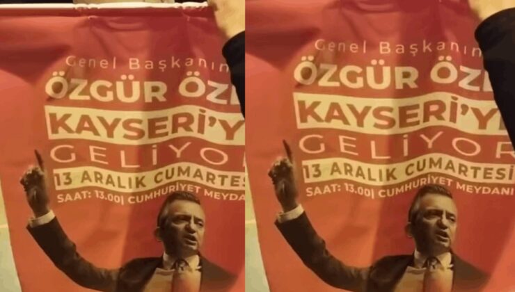 Kayseri’de ‘Özel’ paniği: CHP afişleri bir bir söküldü