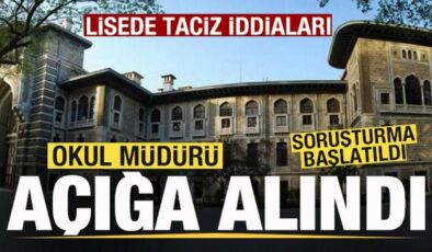 Lisede taciz iddiaları! Okul müdürü açığa alındı