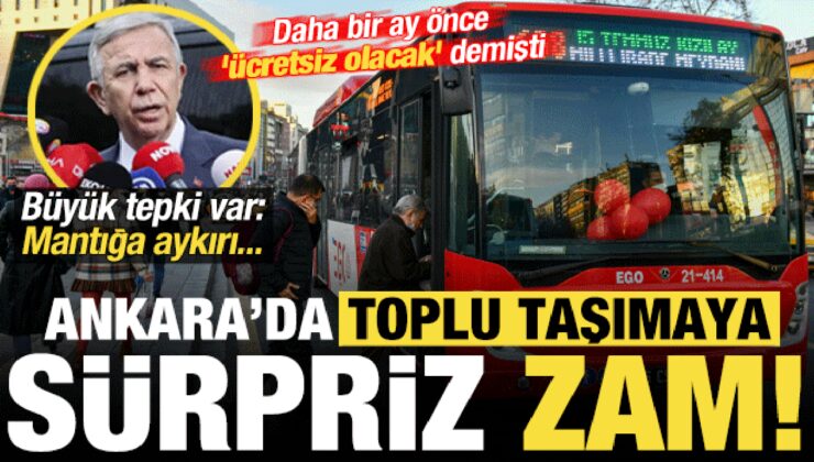 Mansur Yavaş, 1 ay önce ‘ücretsiz olacak’ demişti, Ankara’da toplu taşımaya sürpriz zam!