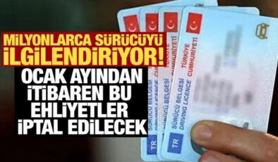 Milyonlarca sürücüyü ilgilendiriyor! Ocak ayından itibaren bu ehliyetler iptal edilecek