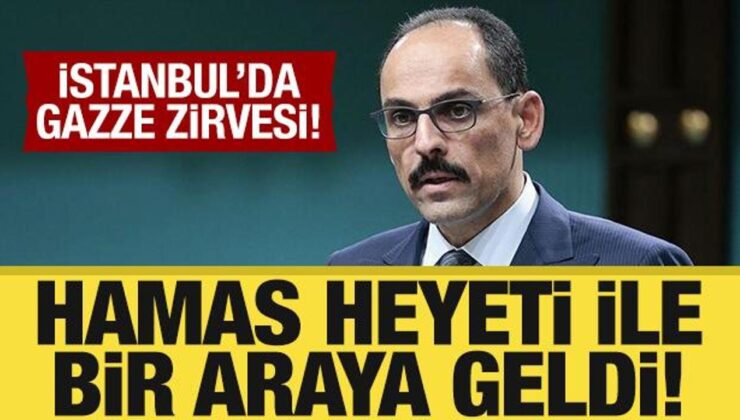 MİT Başkanı Kalın HAMAS heyeti ile görüştü!