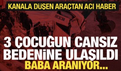 Şanlıurfa’da okul yolunda facia! Otomobil kanala uçtu: 3 çocuk öldü, baba aranıyor