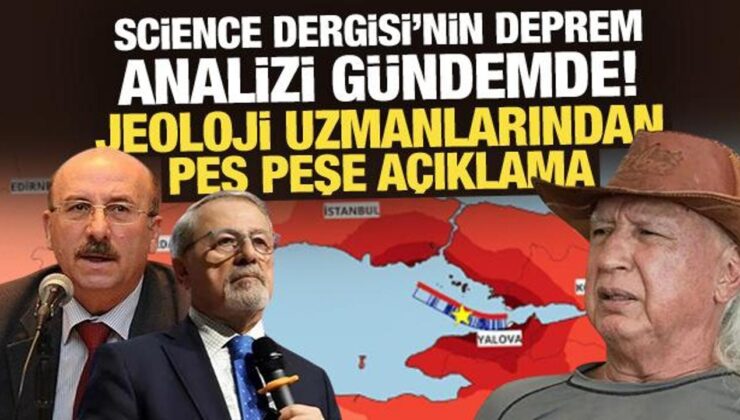 Science Dergisi’nin deprem analizi gündemde! Uzmanlardan peş peşe açıklama