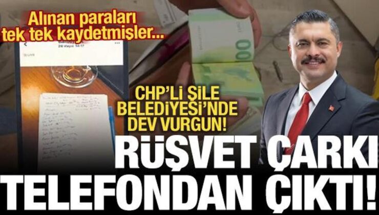 Şile Belediyesi’ndeki dev vurgun telefondan çıktı! Alınan paraları böyle kaydetmişler…