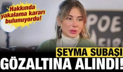 Son dakika haberi: Şeyma Subaşı gözaltına alındı