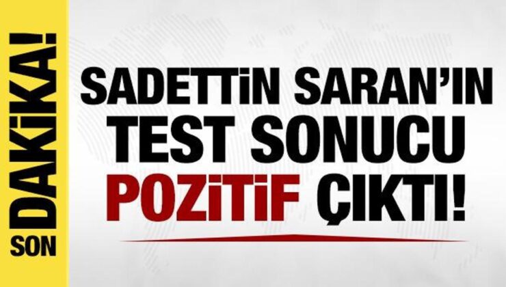 Son dakika: Sadettin Saran’ın uyuşturucu testi sonucu pozitif çıktı!