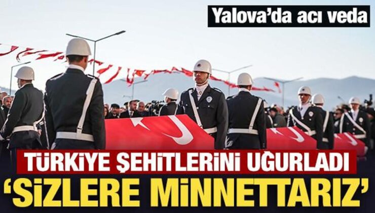 Son Dakika: Şehitler son yolculuklarına uğurlandı