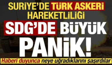 Son dakika: Suriye’de sıcak gelişme! TSK hareketliliği sonrası SDG’yi büyük panik sardı..