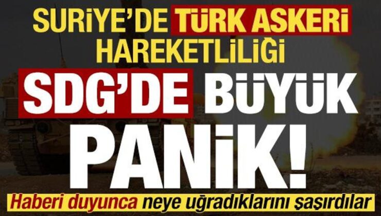 Son dakika: Suriye’de sıcak gelişme! TSK hareketliliği sonrası SDG’yi büyük panik sardı..