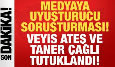 Son dakika: Uyuşturucu soruşturması kapsamında Veyis Ateş ve Taner Çağlı tutuklandı!