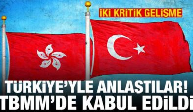 TBMM’de kabul edildi! Türkiye’yle Hong Kong arasında iki çarpıcı anlaşma