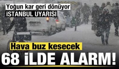 68 ilde alarma geçildi! Hava buz kesecek! Yoğun kar geri dönüyor! İstanbul uyarısı