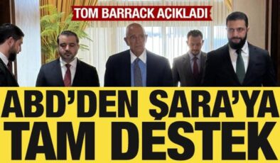 Ahmed Şara ile görüşen Tom Barrack’tan son dakika açıklamaları
