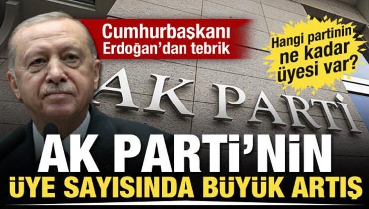 AK Parti’nin üye sayısında büyük artış! Hangi partinin ne kadar üyesi var?