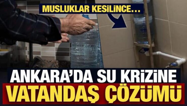 Ankara’da su krizi! Kesinti duyurusu sonrası evde ‘depo düzeni’ gündem oldu