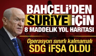 Bahçeli’den Suriye mesajı: SDG’nin güçlü olmadığını gösterdi