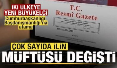 Çok sayıda ilin müftüsü değişti! Cumhurbaşkanlığı Başdanışmanlığı’na atama Resmi Gazete’de