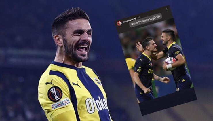 Dusan Tadic’ten Mert Hakan Yandaş’a destek paylaşımı