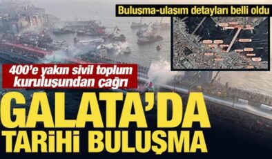 Galata’da tarihi buluşma: Çağrılar peş peşe geldi!