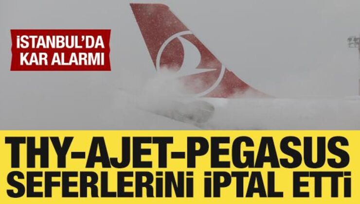 İstanbul’da kar alarmı: THY, Ajet ve Pegasus’tan sefer iptalleri