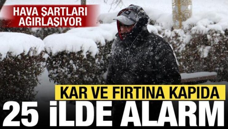 Kar, fırtına, çığ… Meteoroloji 25 il için sarı kodlu uyarı verdi!
